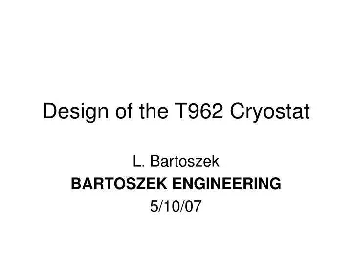 design of the t962 cryostat
