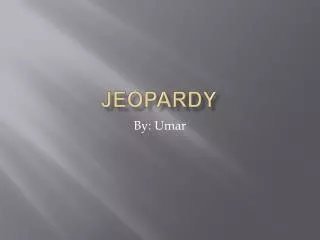 Jeopardy