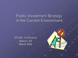 Public Investment Strategy in the Current Environment