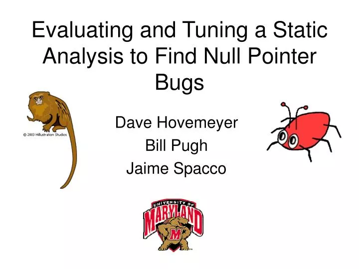 evaluating and tuning a static analysis to find null pointer bugs