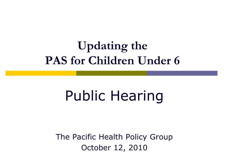 updating the pas for children under 6