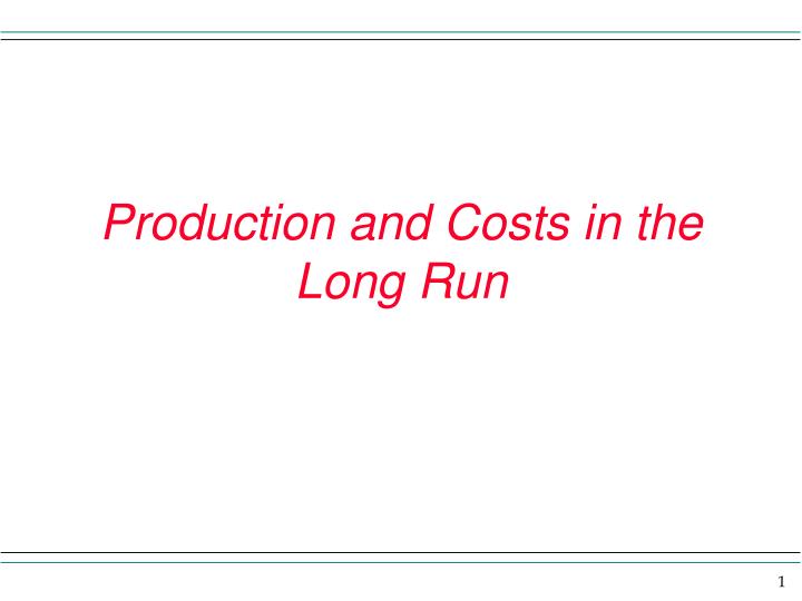 production and costs in the long run