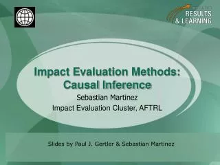 Impact Evaluation Methods: Causal Inference