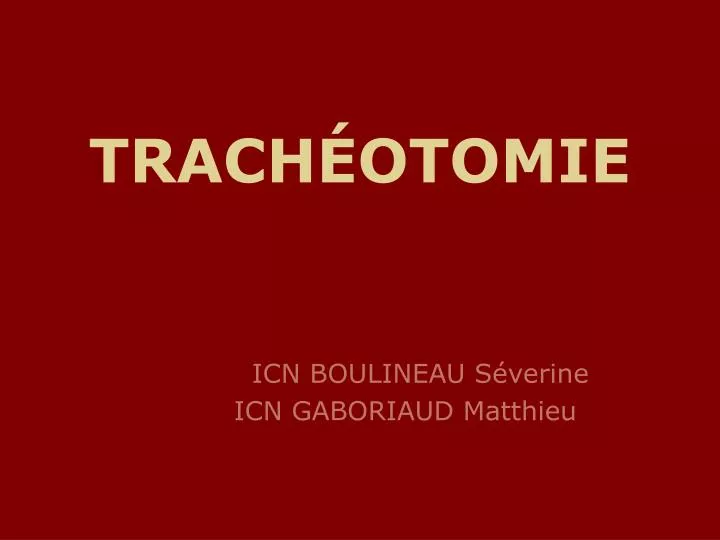 trach otomie