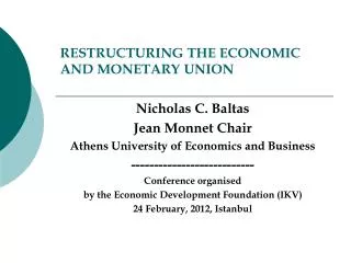 RESTRUCTURING THE ECONOMIC AND MONETARY UNION