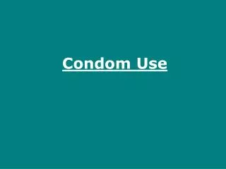 Condom Use