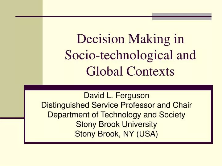 decision making in socio technological and global contexts