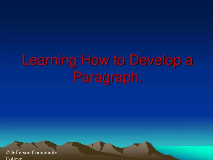 learning how to develop a paragraph