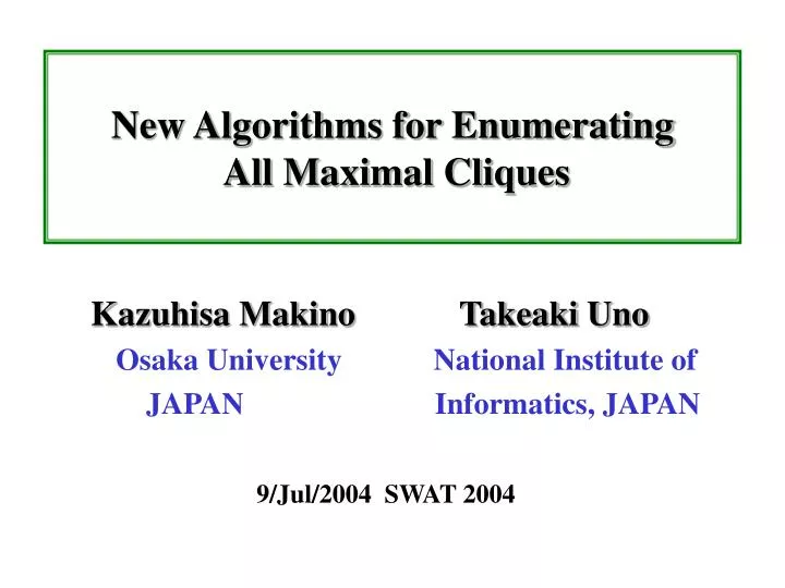 new algorithms for enumerating all maximal cliques