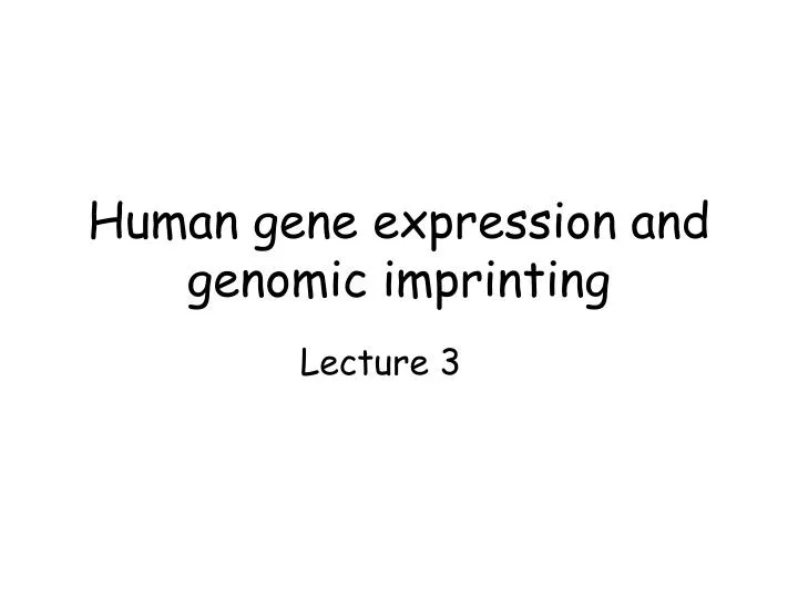 human gene expression and genomic imprinting