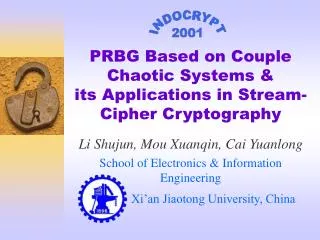 PRBG Based on Couple Chaotic Systems &amp; its Applications in Stream-Cipher Cryptography