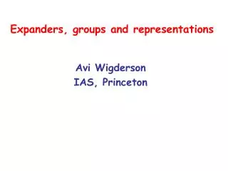 Expanders, groups and representations