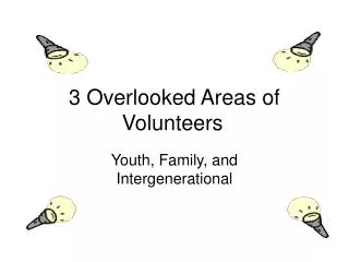 3 Overlooked Areas of Volunteers