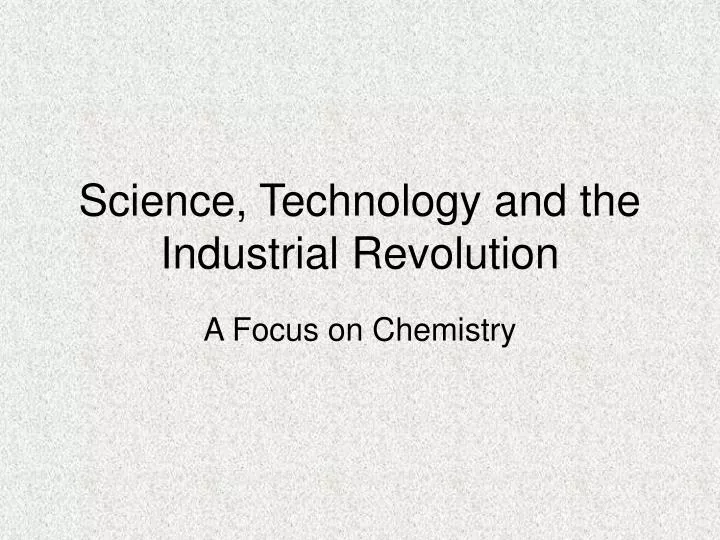 science technology and the industrial revolution