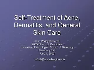 Self-Treatment of Acne, Dermatitis, and General Skin Care