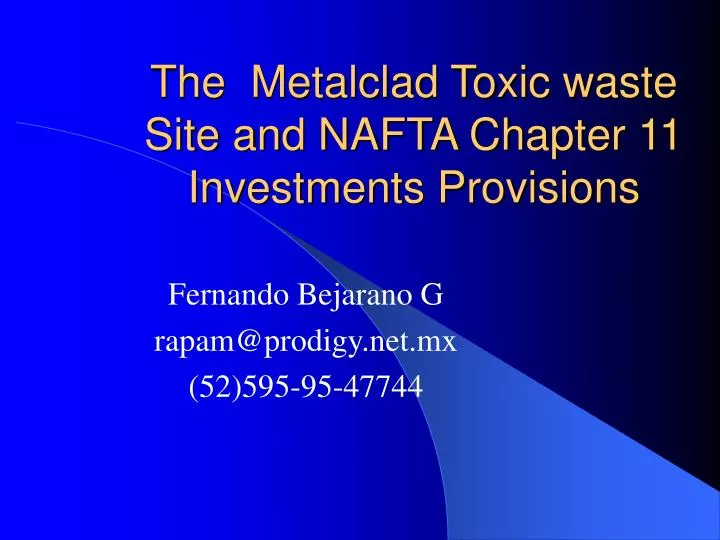 the metalclad toxic waste site and nafta chapter 11 investments provisions