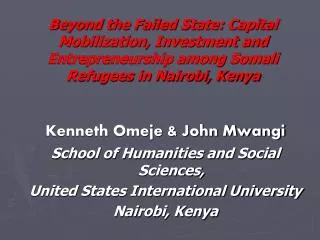 Beyond the Failed State: Capital Mobilization, Investment and Entrepreneurship among Somali Refugees in Nairobi, Kenya