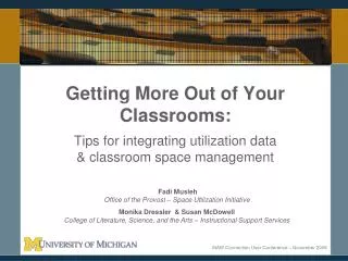 Getting More Out of Your Classrooms: Tips for integrating utilization data &amp; classroom space management