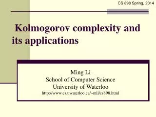Kolmogorov complexity and its applications