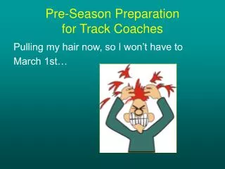 Pre-Season Preparation for Track Coaches