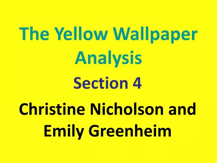 the yellow wallpaper analysis