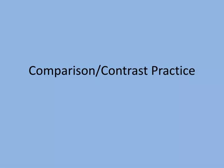 comparison contrast practice