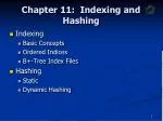 Chapter 11: Indexing and Hashing - slide 1