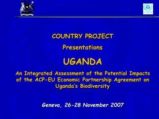 COUNTRY PROJECT Presentations UGANDA