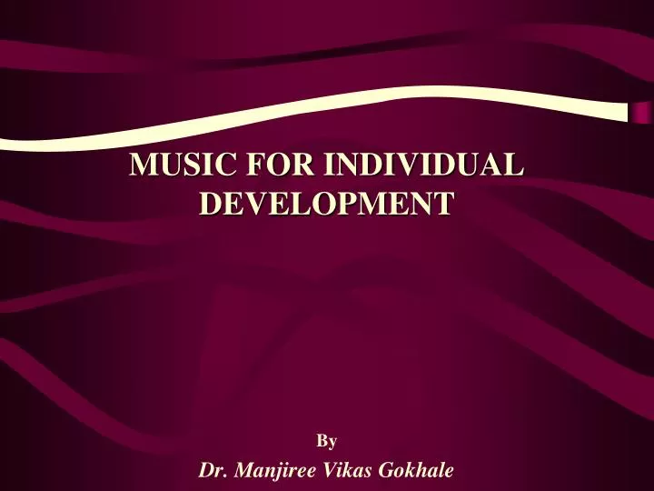 music for individual development
