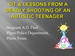 CIT &amp; LESSONS FROM A DEADLY SHOOTING OF AN AUTISTIC TEENAGER