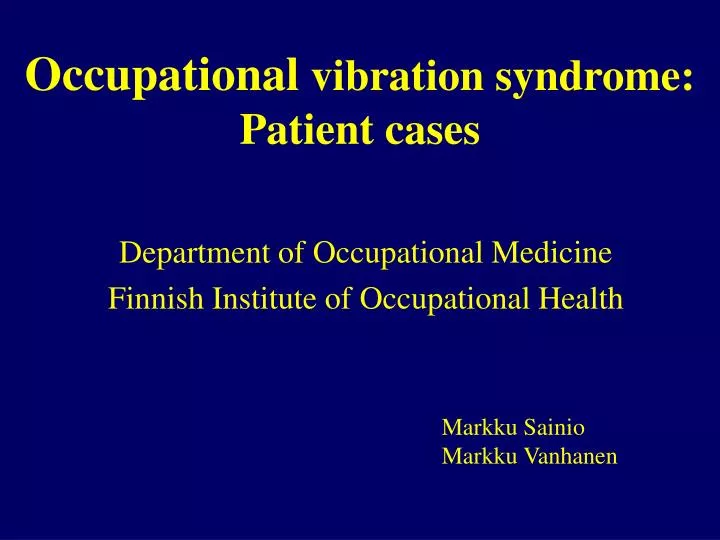 occupational vibration syndrome patient cases