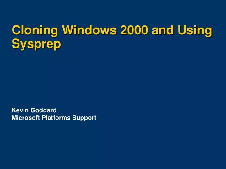 cloning windows 2000 and using sysprep