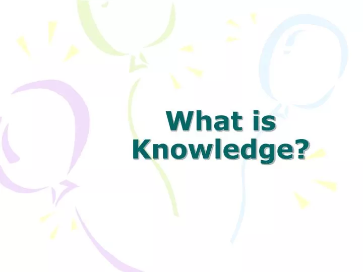 what is knowledge