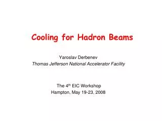 Cooling for Hadron Beams