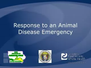 Response to an Animal Disease Emergency
