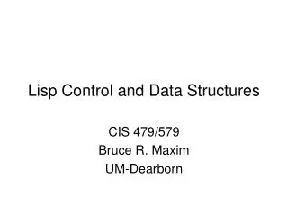 Lisp Control and Data Structures