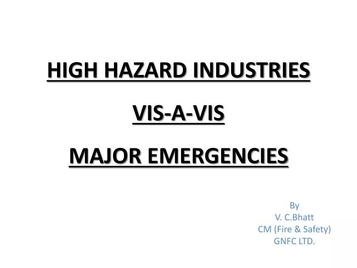 high hazard industries vis a vis major emergencies
