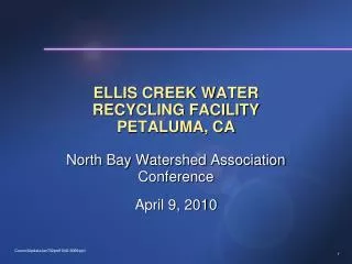 ELLIS CREEK WATER RECYCLING FACILITY PETALUMA, CA