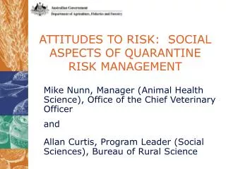 ATTITUDES TO RISK: SOCIAL ASPECTS OF QUARANTINE RISK MANAGEMENT