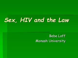 Sex, HIV and the Law