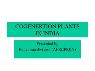 COGENERTION PLANTS IN INDIA