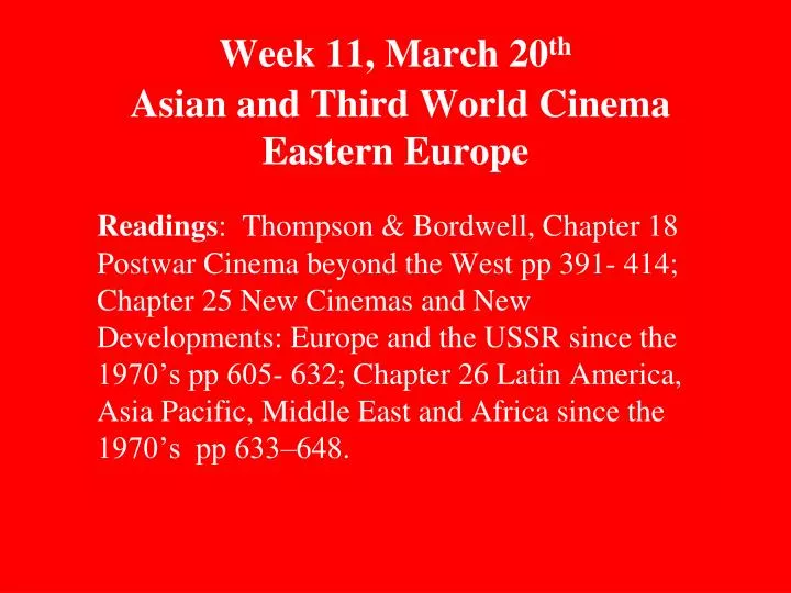 week 11 march 20 th asian and third world cinema eastern europe