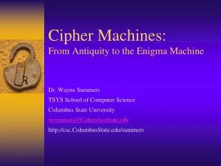 Cipher Machines: From Antiquity to the Enigma Machine