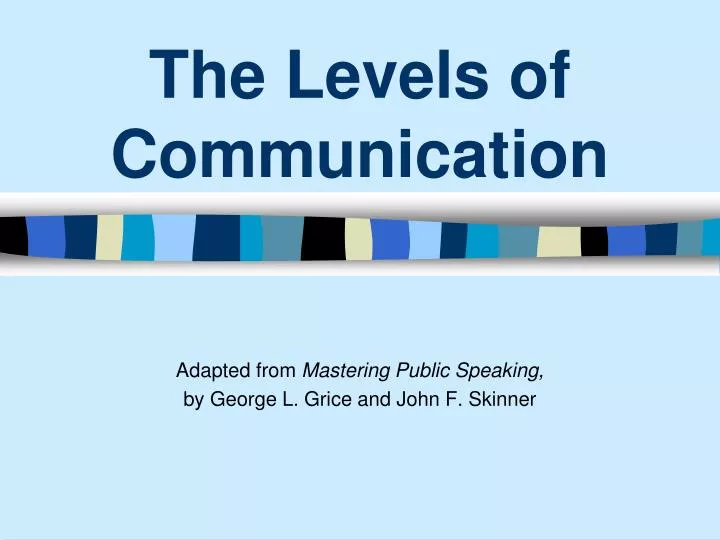 the levels of communication