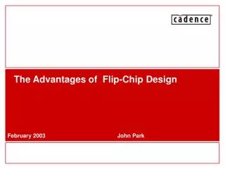 The Advantages of Flip-Chip Design