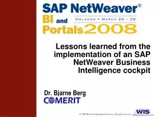 Lessons learned from the implementation of an SAP NetWeaver Business Intelligence cockpit