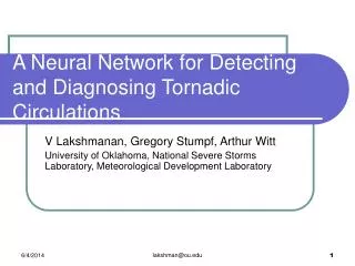 A Neural Network for Detecting and Diagnosing Tornadic Circulations