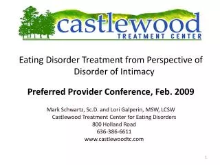 Eating Disorder Treatment from Perspective of Disorder of Intimacy Preferred Provider Conference, Feb. 2009