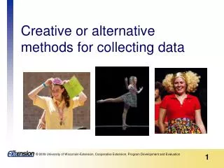 Creative or alternative methods for collecting data