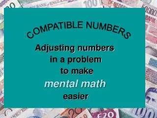 Adjusting numbers in a problem to make mental math easier